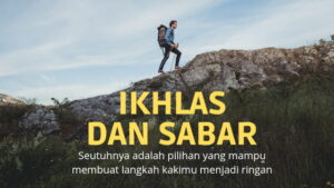 Renungan Nasehat Motivasi Islami Ikhlas Dan Sabar Menjalani Hidup | sipjos.com