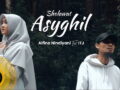 lirik Sholawat Asyghil tulisan arab latin dan artinya. Lirik lagu Sholawat Asyghil tulisan arab latin terjemah