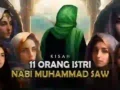 Kisah 11 Isteri Nabi Muhammad