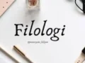 Sipjos.com - Mengenal filologi Pengertian filologi, tujuan, sejarah filologi, perkembangan, metode, beserta kajian dan manfaatnya.