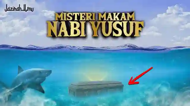 Sipjos.com - Makam Nabi Yusuf. Misteri Makam Nabi Yusuf di Dalam Sungai Nil. Nabi Yusuf Kenapa Dikubur di Dalam Sungai Nil