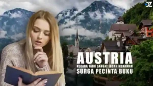 Austria Negara Mencintai Buku. Negara Suka Membaca. Membaca Buka. Austria: Negara Indah yang Sangat Mencintai Buku dan Membaca