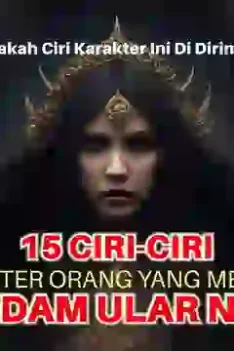sipjos.com - Ciri Orang Pemilik Khodam Ular Naga, Inilah Karakter Pemilik Kodam Ular Naga. Mengenal Khodam Ular