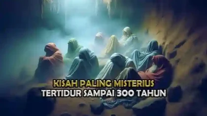 Sipjos.com - Sejarah Islam Kisah Nyata Ashabul Kahfi: Mengapa Mereka Tidur Selama 300 Tahun? Kisah Ashabul Kahfi Yang Tidur Selama 300 Tahun?