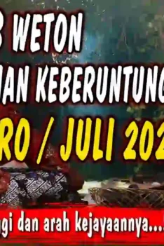 sipjos com - Weton Keberuntungan Bulan Suro 2024. Weton Berkelimpangan Keberuntungan Bulan Juli 2024. Weton Di Bulan Suro Juli 2024