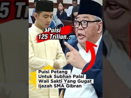 Puisi Untuk Subhan Palal, Orang Yang Gugat Ijazah SMA Gibran. Untuk Subhan Palal Yang Gugat Ijazah SMA Gibran 125 Triliun Rupiah