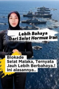 Bukan Hormuz! Blokade Selat Malaka Lebih Berbahaya dari Selat Hormuz - Selat Malaka Selat Hormuz