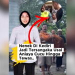 Aniaya Cucu hingga Tewas Nenek di Kediri Jadi Tersangka - Nenek di Kediri, Jadi Tersangka Usai Aniaya Cucu hingga Tewas