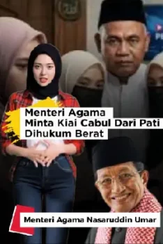 Menteri Agama Minta Kiai Cabul Dari Pati Dihukum Berat - Menteri Agama Nasaruddin, Minta Kiai Cabul Dari Pati Dihukum Berat