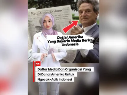 Daftar Media Dan Organisasi Yang Di Danai Amerika Untuk Ngocak-Acik Indonesia