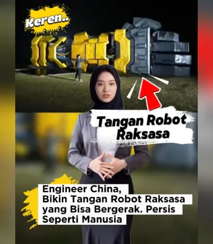 Engineer China Bikin Tangan Robot Raksasa yang Bisa Bergerak Persis Seperti Manusia