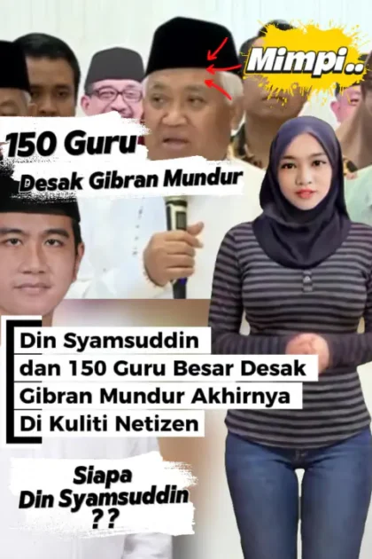 Ingin Gibran Lengser, 150 Guru Besar Desak Gibran Mundur, Mau Makzulkan Gibran, Din Syamsuddin Akhirnya Dikuliti Netizen