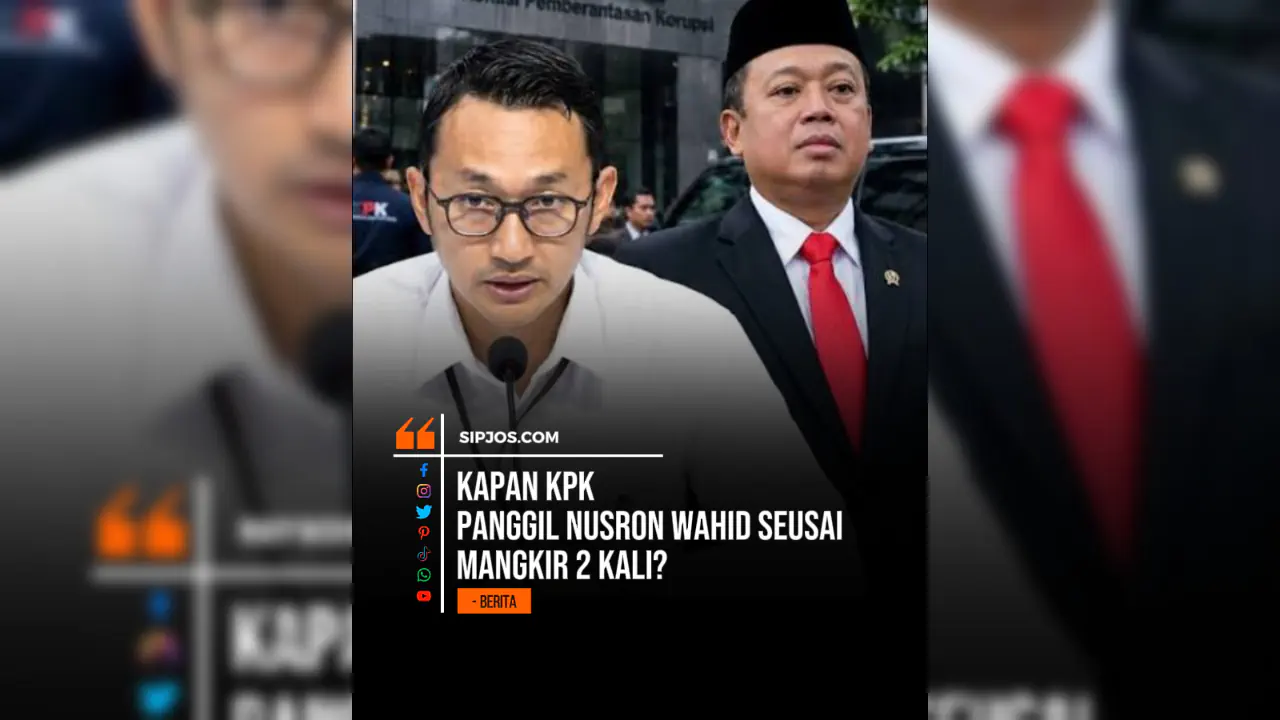Kapan KPK panggil Nusron Wahid Mangkir Dua Kali KPK Segera Panggil Nusron Wahid KPK butuh keterangan Nusron